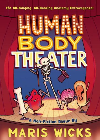 Human Body Theater: A Non-Fiction Revue - Paperback | Diverse Reads