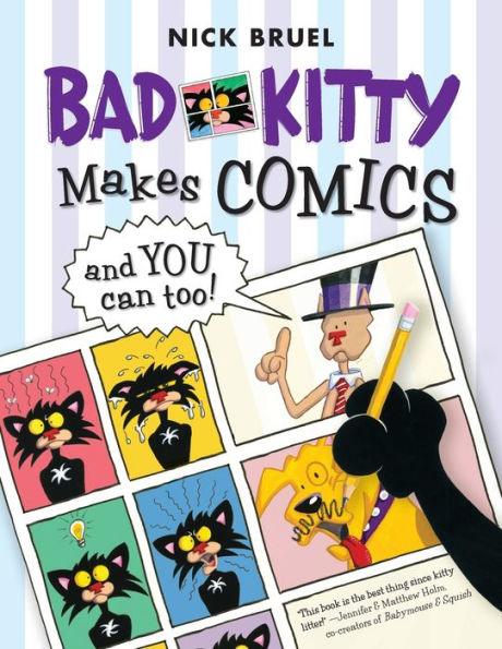 Bad Kitty Makes Comics . . . and You Can Too! - Paperback | Diverse Reads