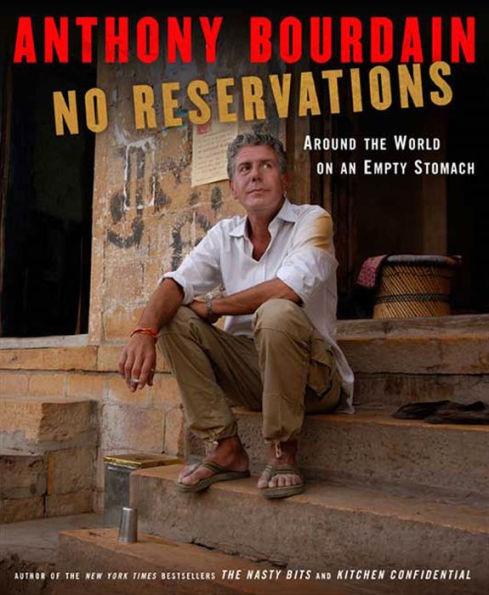 No Reservations: Around the World on an Empty Stomach - Hardcover | Diverse Reads