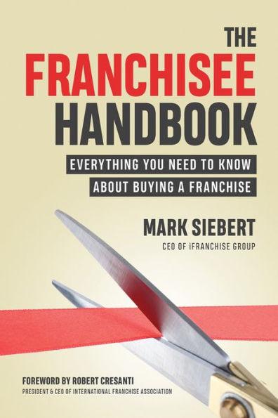 The Franchisee Handbook: Everything You Need to Know About Buying a Franchise - Paperback | Diverse Reads