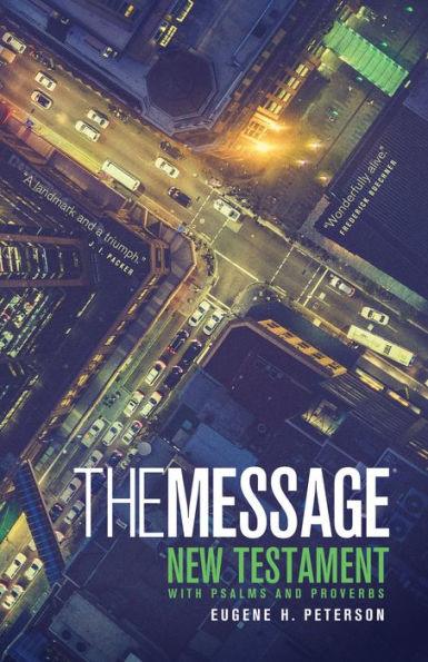 The Message New Testament with Psalms and Proverbs - Paperback | Diverse Reads