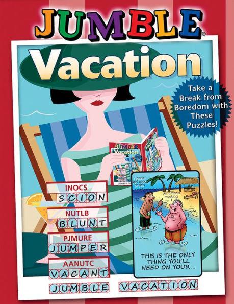 Jumbleï¿½ Vacation: Take a Break from Boredom with These Puzzles! - Paperback | Diverse Reads