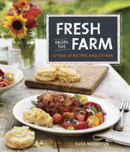 Fresh from the Farm: A Year of Recipes and Stories - Hardcover | Diverse Reads