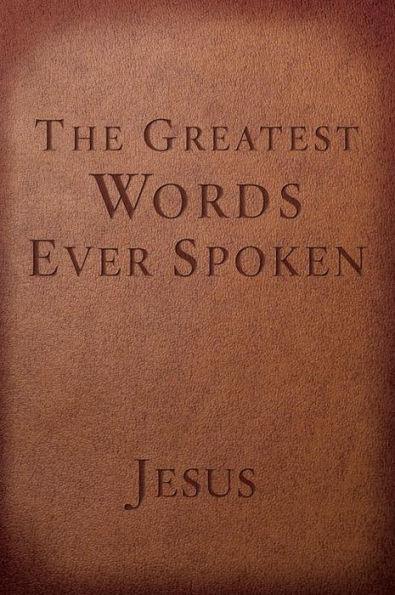 The Greatest Words Ever Spoken: Everything Jesus Said About You, Your Life, and Everything Else (Red Letter Ed.) - Paperback | Diverse Reads