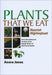 Plants That We Eat: Nauriat Nigiñaqtaut - From the traditional wisdom of the Iñupiat Elders of Northwest Alaska - Paperback | Diverse Reads