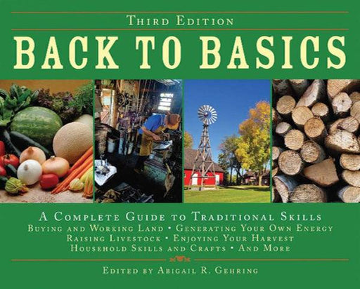 Back to Basics: A Complete Guide to Traditional Skills / Edition 1 - Hardcover | Diverse Reads