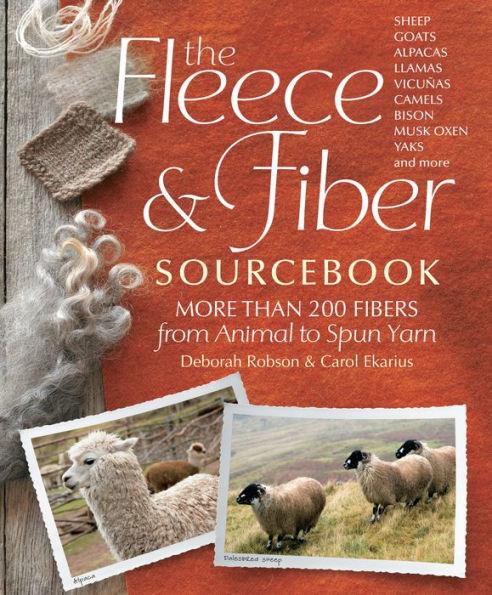 The Fleece and Fiber Sourcebook: More Than 200 Fibers, from Animal to Spun Yarn - Hardcover | Diverse Reads