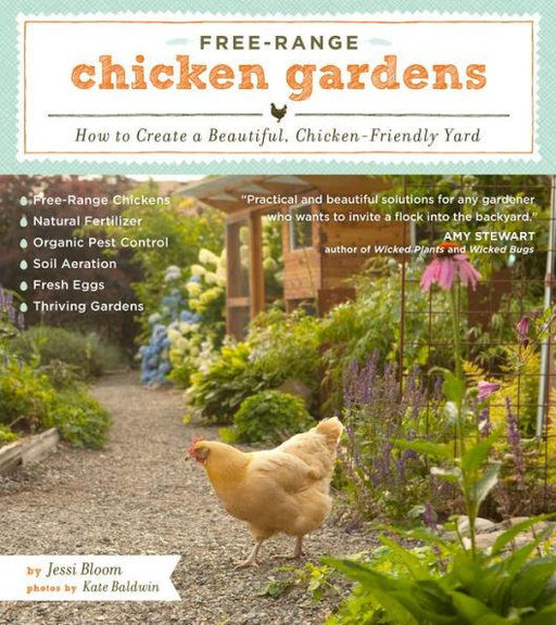 Free-Range Chicken Gardens: How to Create a Beautiful, Chicken-Friendly Yard - Paperback | Diverse Reads