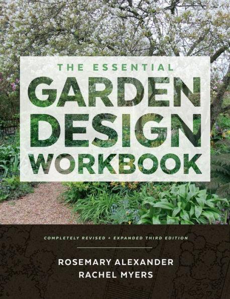 The Essential Garden Design Workbook: Completely Revised and Expanded - Hardcover | Diverse Reads