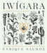 Iwígara: American Indian Ethnobotanical Traditions and Science - Hardcover | Diverse Reads