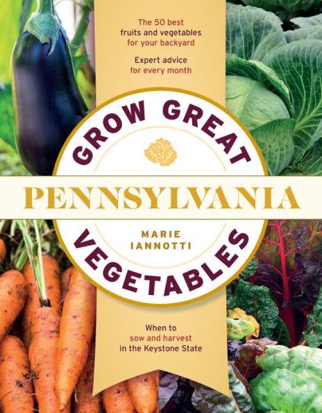 Grow Great Vegetables in Pennsylvania - Paperback | Diverse Reads
