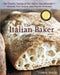 The Italian Baker, Revised: The Classic Tastes of the Italian Countryside--Its Breads, Pizza, Focaccia, Cakes, Pastries, and Cookies [A Baking Book] - Hardcover | Diverse Reads