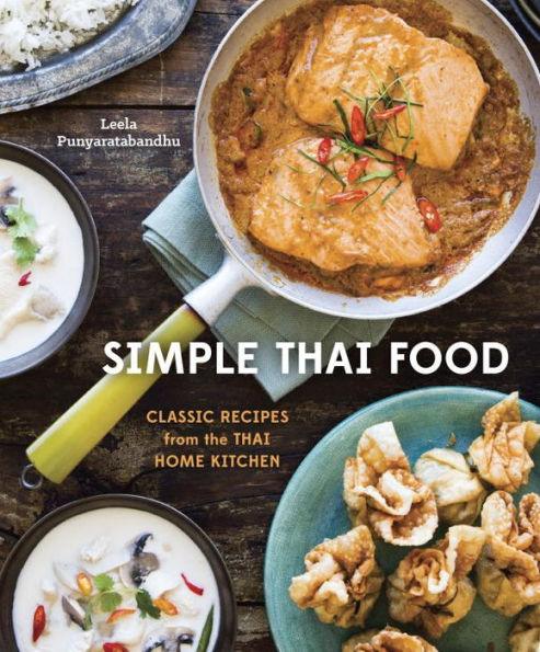Simple Thai Food: Classic Recipes from the Thai Home Kitchen [A Cookbook] - Hardcover | Diverse Reads
