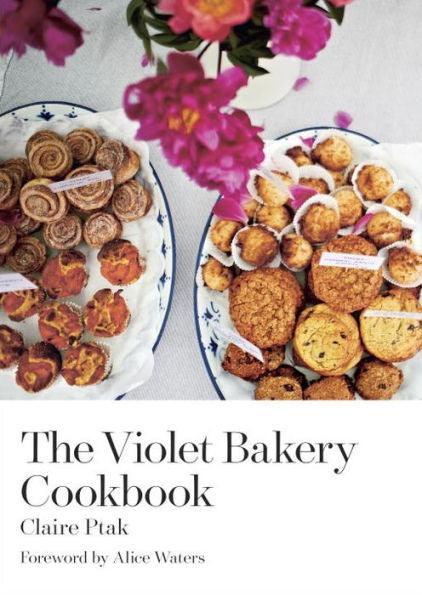 The Violet Bakery Cookbook - Hardcover | Diverse Reads