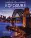 Understanding Exposure, Fourth Edition: How to Shoot Great Photographs with Any Camera - Paperback | Diverse Reads