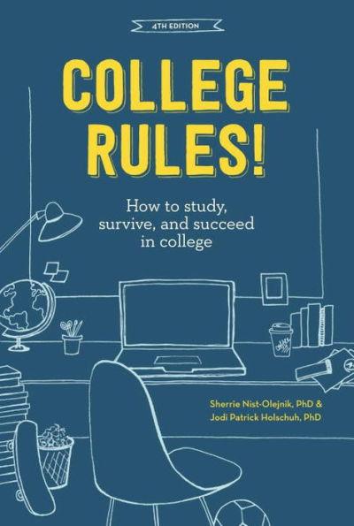 College Rules!, 4th Edition: How to Study, Survive, and Succeed in College - Paperback | Diverse Reads