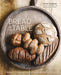 Bread on the Table: Recipes for Making and Enjoying Europe's Most Beloved Breads [A Baking Book] - Hardcover | Diverse Reads