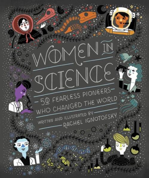 Women in Science: 50 Fearless Pioneers Who Changed the World - Hardcover | Diverse Reads