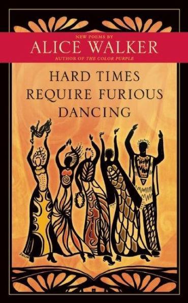 Hard Times Require Furious Dancing: New Poems -  | Diverse Reads