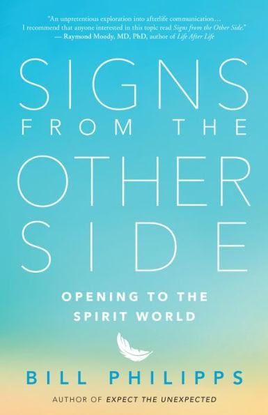 Signs from the Other Side: Opening to the Spirit World - Paperback | Diverse Reads