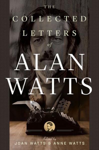The Collected Letters of Alan Watts - Paperback | Diverse Reads