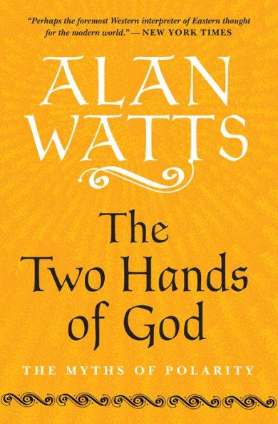 The Two Hands of God: The Myths of Polarity - Paperback | Diverse Reads