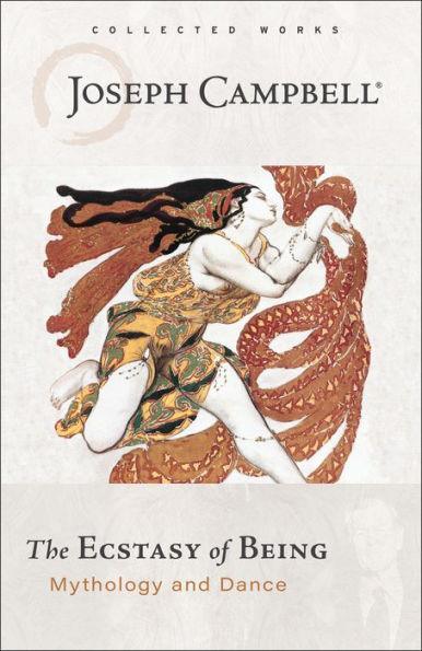Ecstasy of Being: Mythology and Dance - Paperback | Diverse Reads