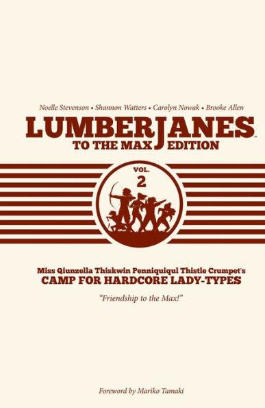 Lumberjanes to the Max Edition, Vol. 2 - Hardcover | Diverse Reads
