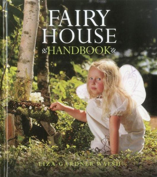 Fairy House Handbook - Hardcover | Diverse Reads