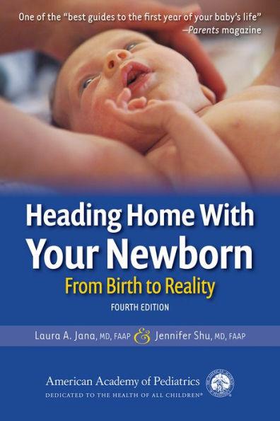 Heading Home With Your Newborn: From Birth to Reality - Paperback | Diverse Reads
