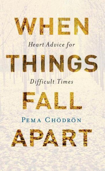 When Things Fall Apart: Heart Advice for Difficult Times (20th Anniversary Edition) - Paperback(Anniversary) | Diverse Reads