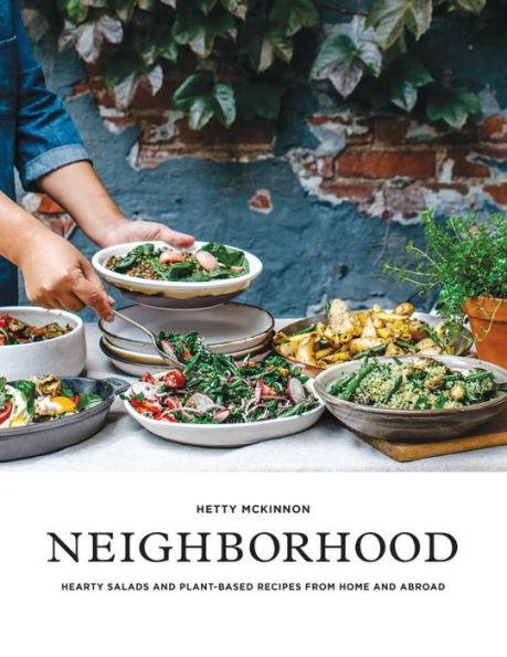 Neighborhood: Hearty Salads and Plant-Based Recipes from Home and Abroad - Paperback | Diverse Reads