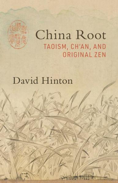 China Root: Taoism, Ch'an, and Original Zen - Paperback | Diverse Reads