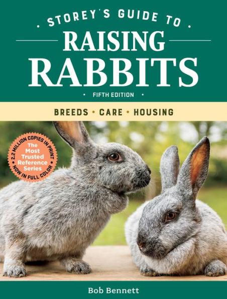 Storey's Guide to Raising Rabbits, 5th Edition: Breeds, Care, Housing - Paperback | Diverse Reads