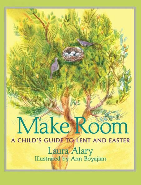 Make Room: A Child's Guide to Lent and Easter - Paperback | Diverse Reads