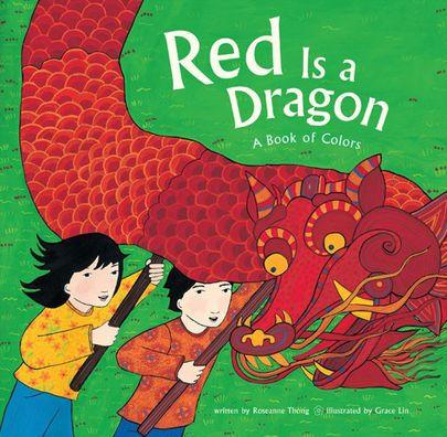 Red Is a Dragon: A Book of Colors - Hardcover | Diverse Reads