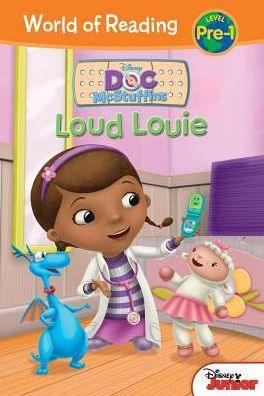 Loud Louie: World of Reading Series: Pre-Level 1 (Doc McStuffins Series) -  | Diverse Reads