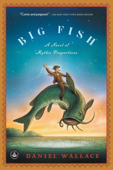 Big Fish: A Novel of Mythic Proportions - Paperback | Diverse Reads