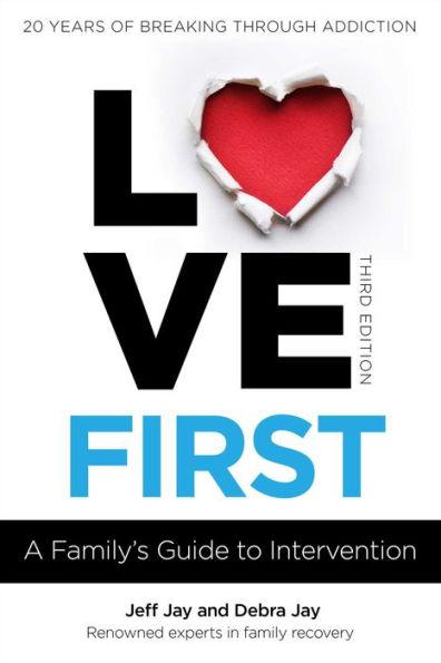 Love First: A Family's Guide to Intervention - Paperback | Diverse Reads