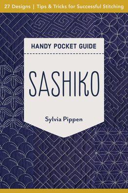 Sashiko Handy Pocket Guide: 27 Designs, Tips & Tricks for Successful Stitching - Paperback | Diverse Reads