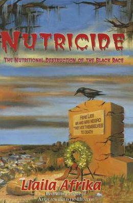Nutricide : The Nutritional Destruction of the Black Race -  | Diverse Reads