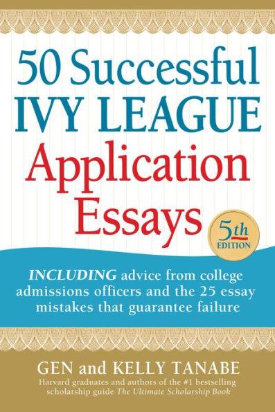 50 Successful Ivy League Application Essays - Paperback | Diverse Reads