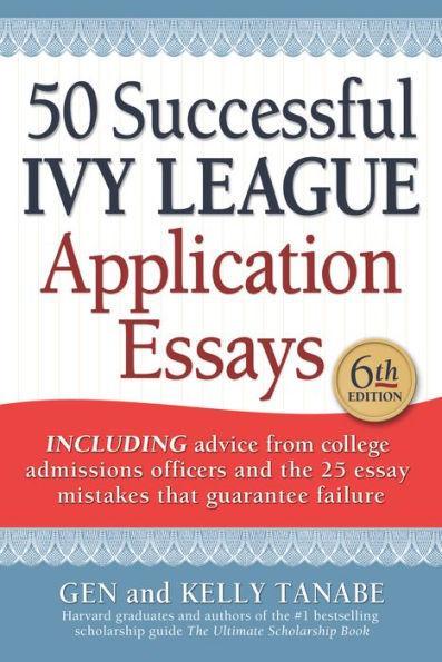 50 Successful Ivy League Application Essays - Paperback | Diverse Reads