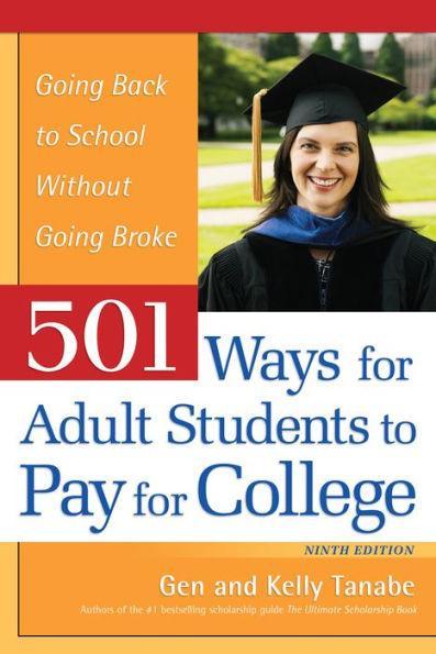 501 Ways for Adult Students to Pay for College: Going Back to School Without Going Broke - Paperback | Diverse Reads