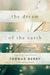 The Dream of the Earth - Paperback | Diverse Reads