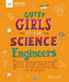 Engineers: With STEM Projects for Kids (Gutsy Girls Go for Science Series) - Paperback | Diverse Reads