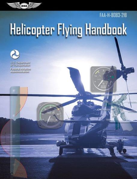 Helicopter Flying Handbook (2023): FAA-H-8083-21B - Paperback | Diverse Reads