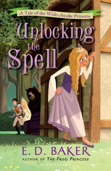 Unlocking the Spell (Wide-Awake Princess Series #2) - Paperback | Diverse Reads