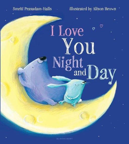 I Love You Night and Day - Hardcover | Diverse Reads
