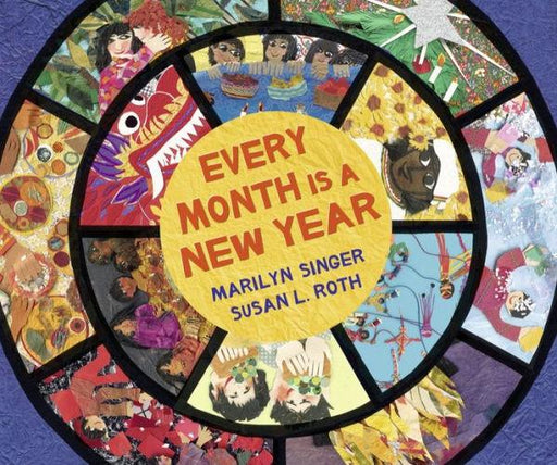 Every Month Is a New Year: Celebrations Around the World - Hardcover | Diverse Reads